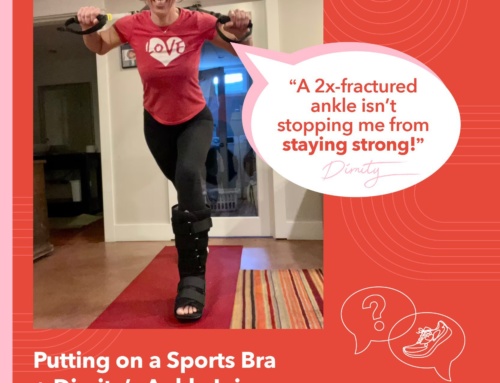 AMR Answers: Putting on a Sports Bra + Dimity’s Ankle Injury