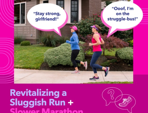 AMR Answers: Revitalizing a Sluggish Run + Slower Marathon Training