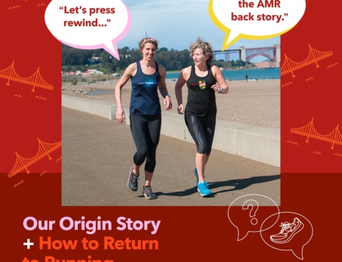 AMR Answers: Our Origin Story; How to Return to Running