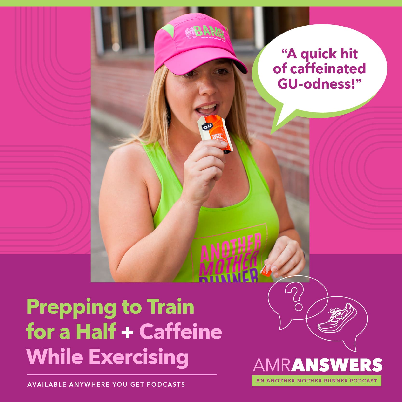 AMR Answers: “Lifting Heavy” Definition + Successive Half-Marathons •  Another Mother Runner