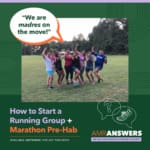 AMR Answers: How to Start a Running Group; Marathon Pre-Hab