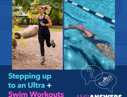 AMR Answers: Stepping up to an Ultra; Swim Workouts