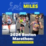 Many Happy Miles: The Boston Marathon: Three Race Perspectives
