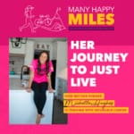 Many Happy Miles: Her Journey Just To Live