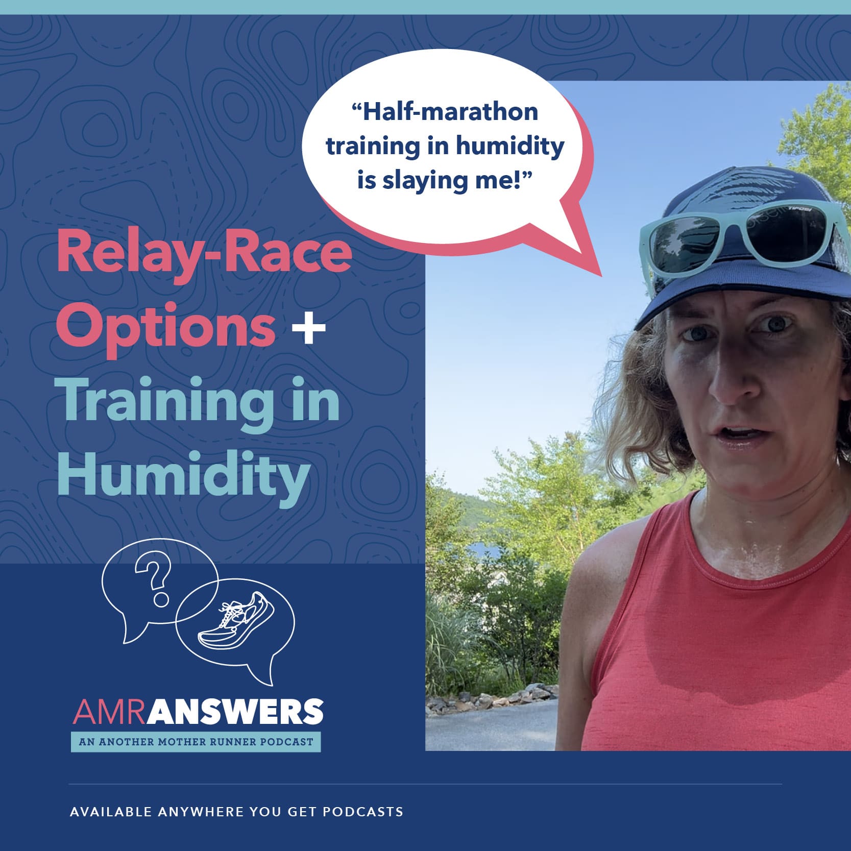 AMR Answers: Relay-Race Options; Training in Humidity • Another Mother ...