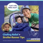 AMR Answers: Chafing Relief + Stroller-Runner Tips