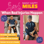 Many Happy Miles: When Bad Injuries Happen