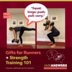 AMR Answers: Gifts for Runners + Strength Training 101